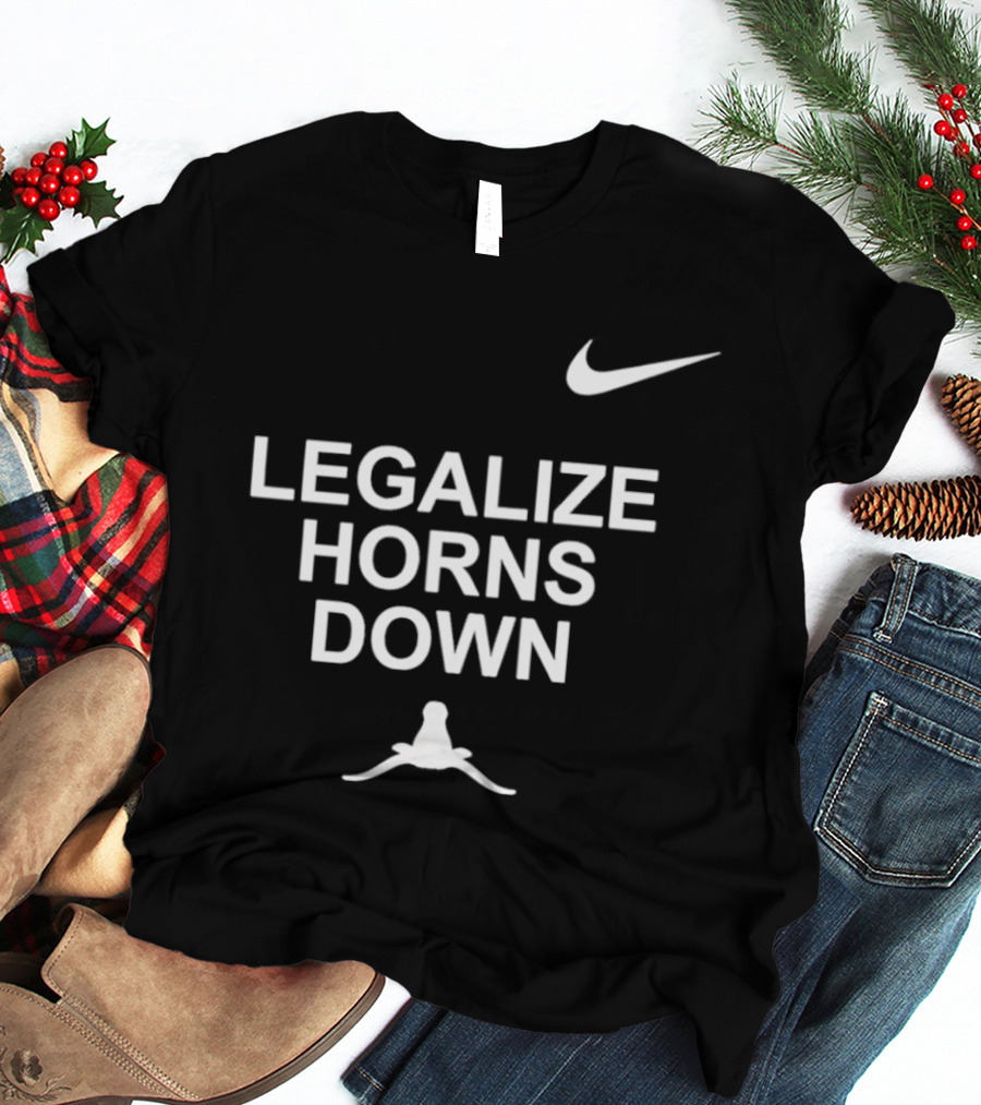 Legalize Horns Down Football Nike Swoosh Texas Longhorns Rivalry T-Shirt