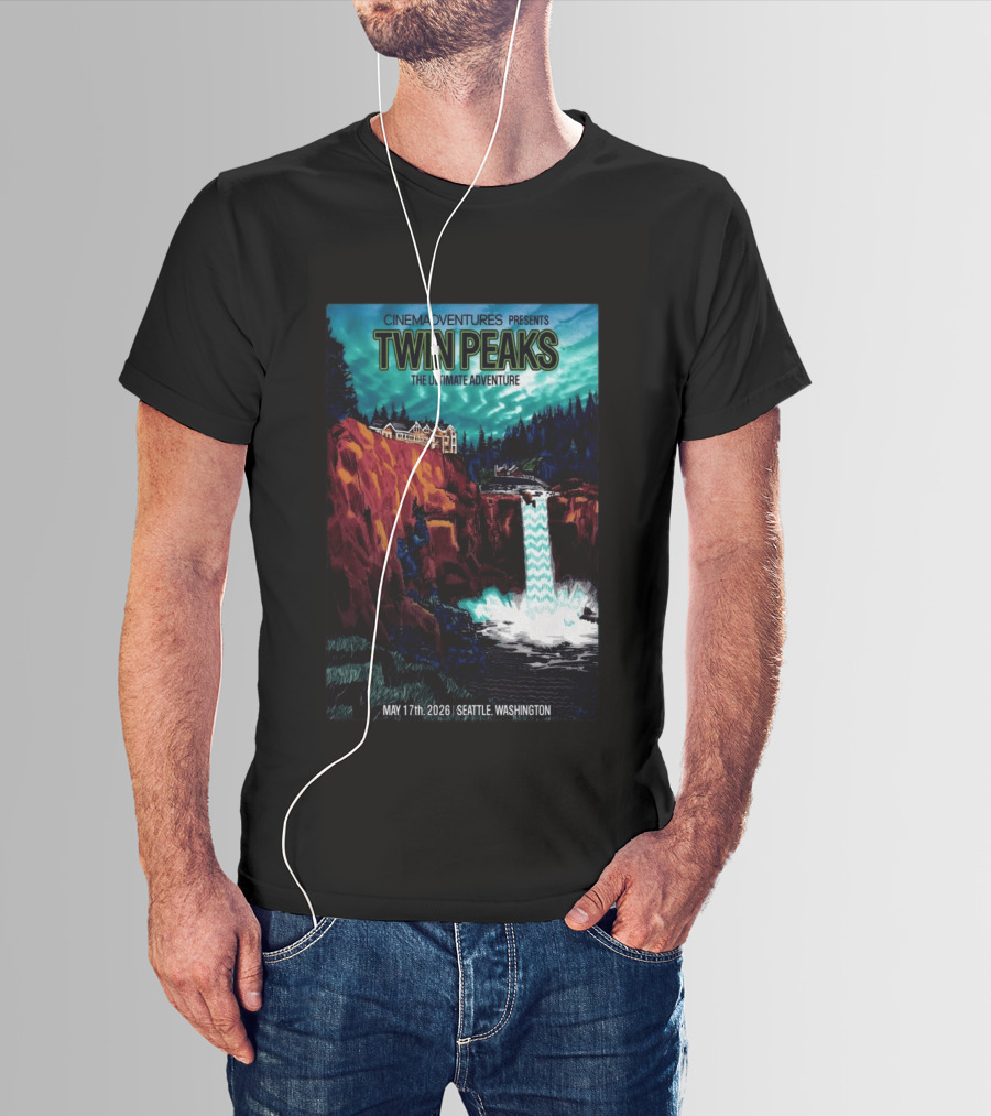 Cinemadventures Presents Twin Peaks The Ultimate Adventure May 17th 2026 Seattle Washington T-Shirt