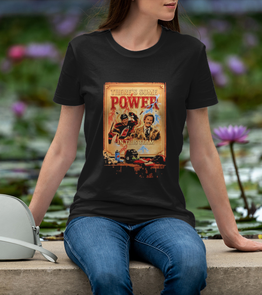 There's Some Power In This Team Carolina Hurricanes Logan Stankoven T-Shirt