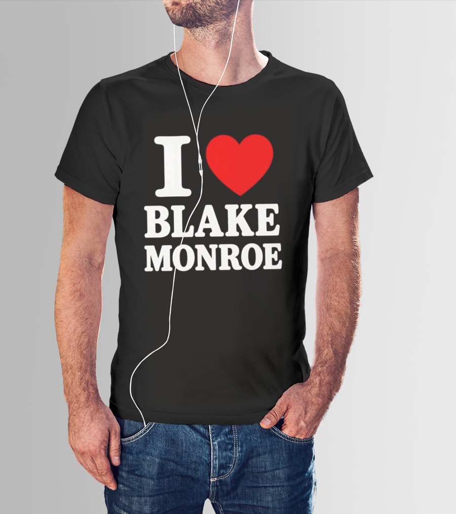 I Love Blake Monroe Heart T-Shirt