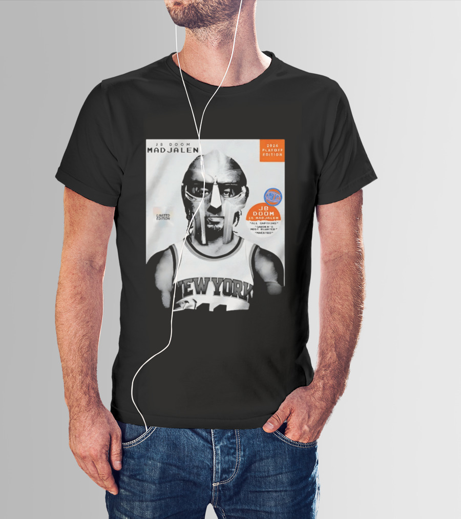 JB Doom Mad Jalen New York Knicks 2026 Playoff Edition Limited Edition T-Shirt