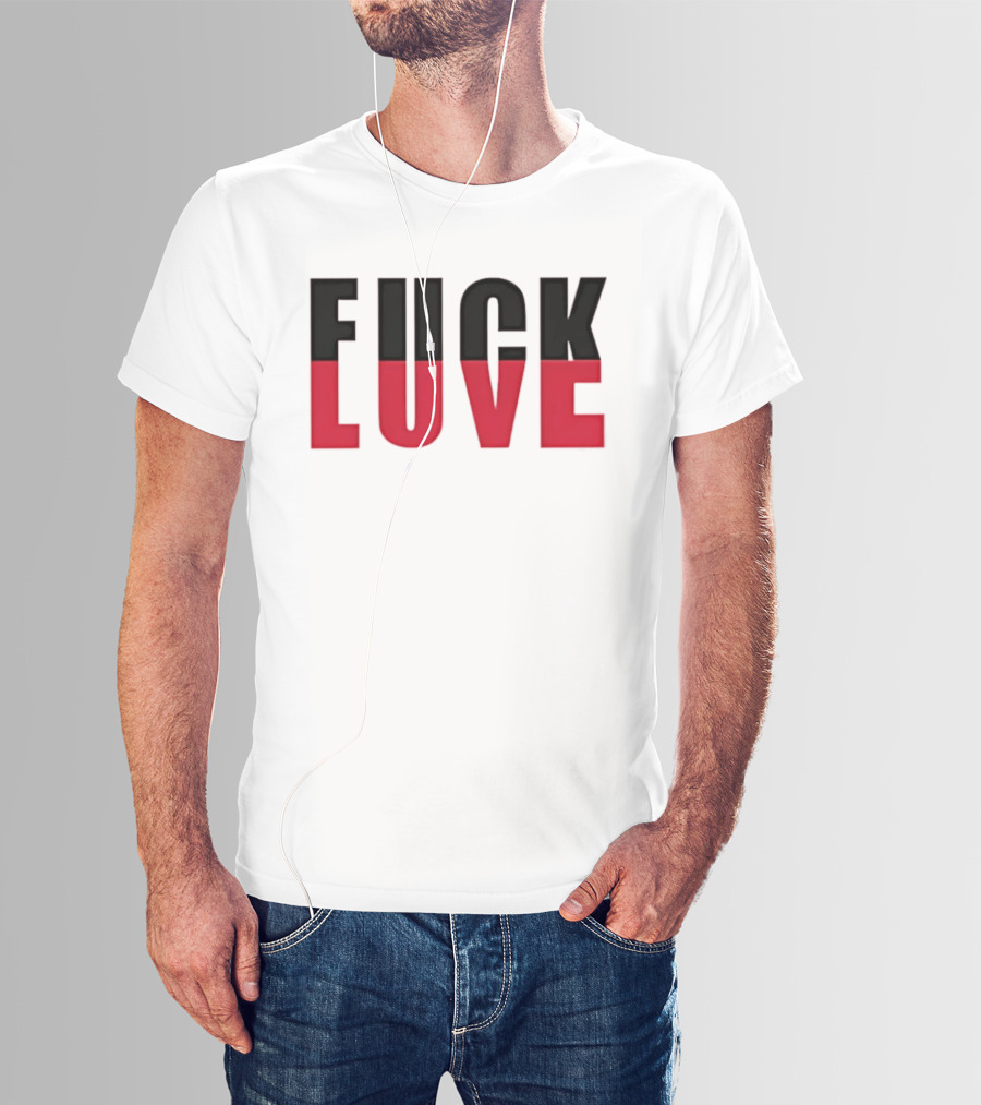 F*** And Love Bold Text Red And Black T-Shirt