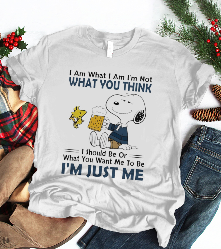 I Am What I Am Not What You Think I Should Be Snoopy I'm Just Me T-Shirt