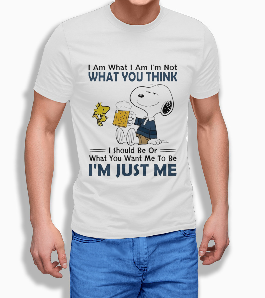 I Am What I Am Not What You Think I Should Be Snoopy I'm Just Me T-Shirt