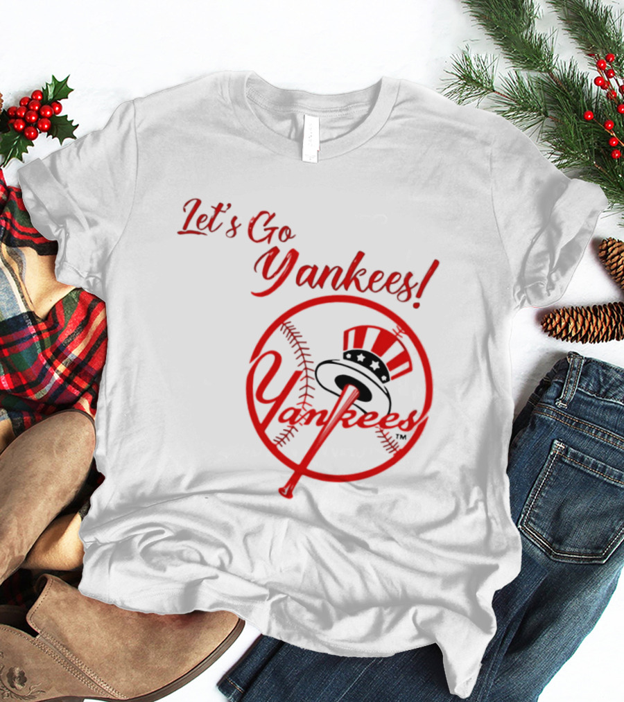 Let's Go Yankees Baseball Team Supporter's Edition T-Shirt
