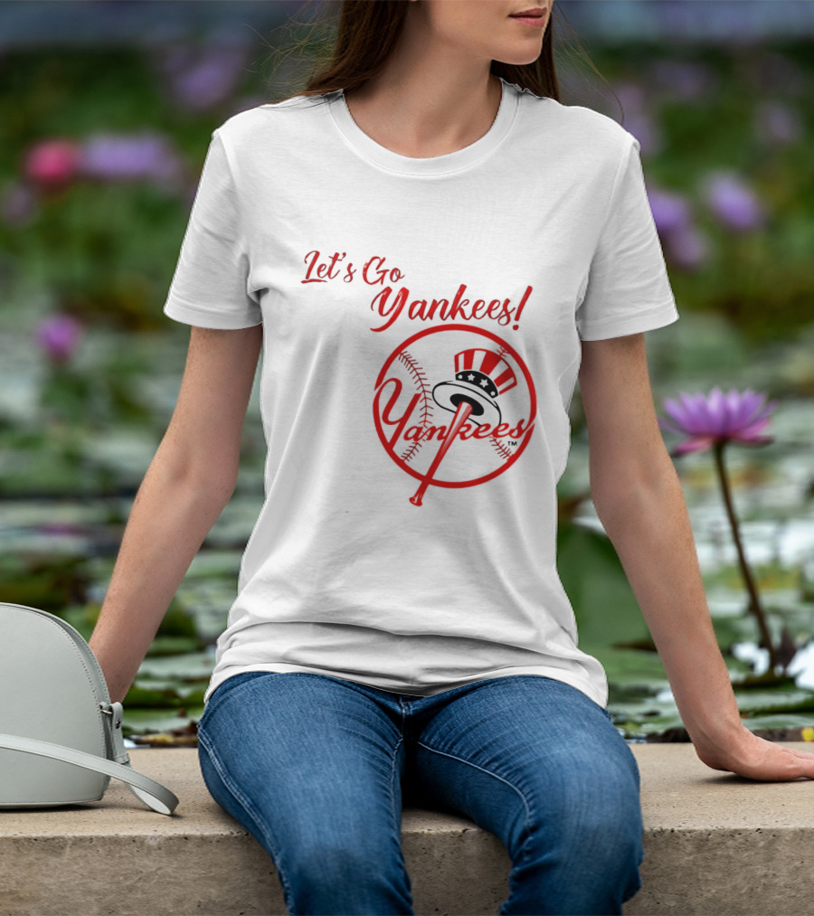 Let's Go Yankees Baseball Team Supporter's Edition T-Shirt