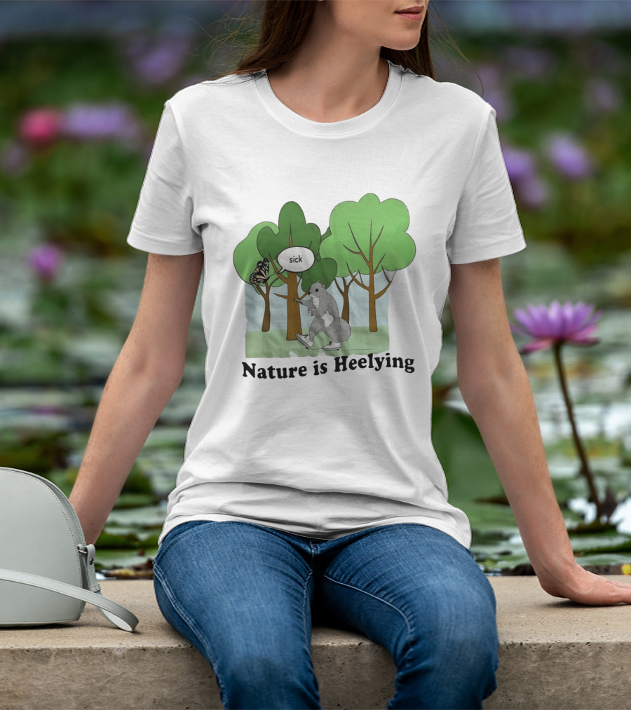 Nature Is Heelying Squirrel Sick Butterfly Trees T-Shirt