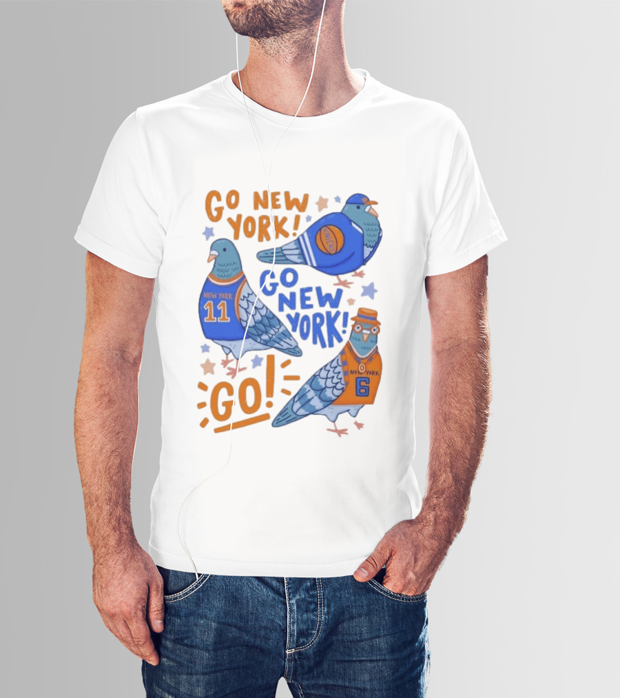New York Knicks Go New York Pigeons Go NY Go Sport Team Spirit T-Shirt