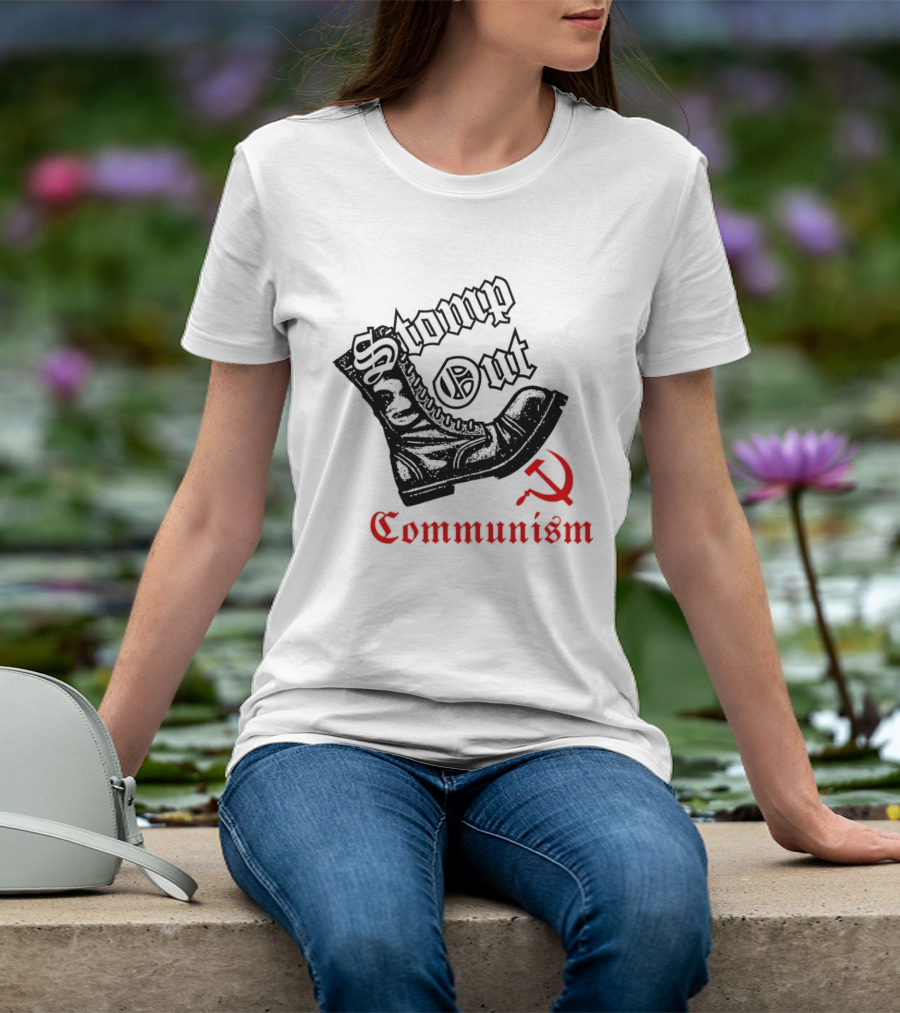 Stomp Out Communism Boot With Hammer And Sickle T-Shirt