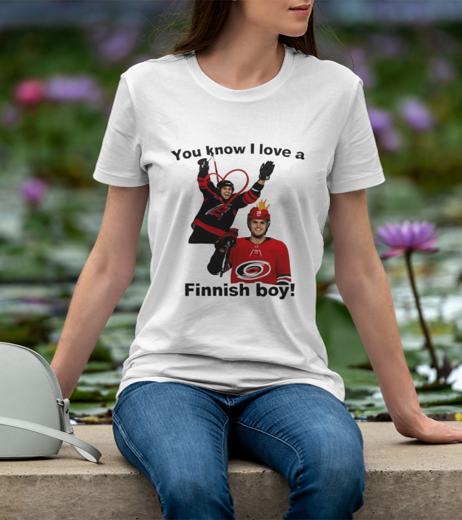 You Know I Love A Finnish Boy Carolina Hurricanes Celebration Fan Favorite T-Shirt