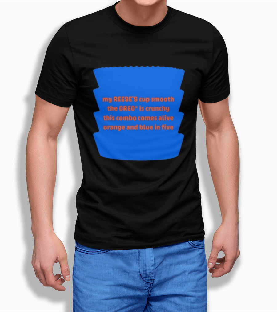 My REESE'S Cup Smooth The OREO Is Crunchy This Combo Comes Alive Orange And Blue In Five T-Shirt