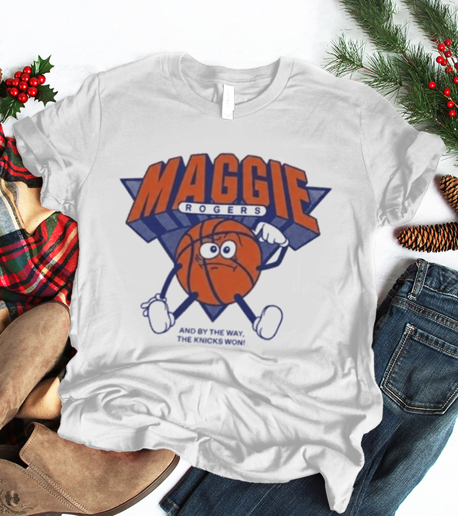 Maggie Rogers New York Knicks Won Basketball T-Shirt