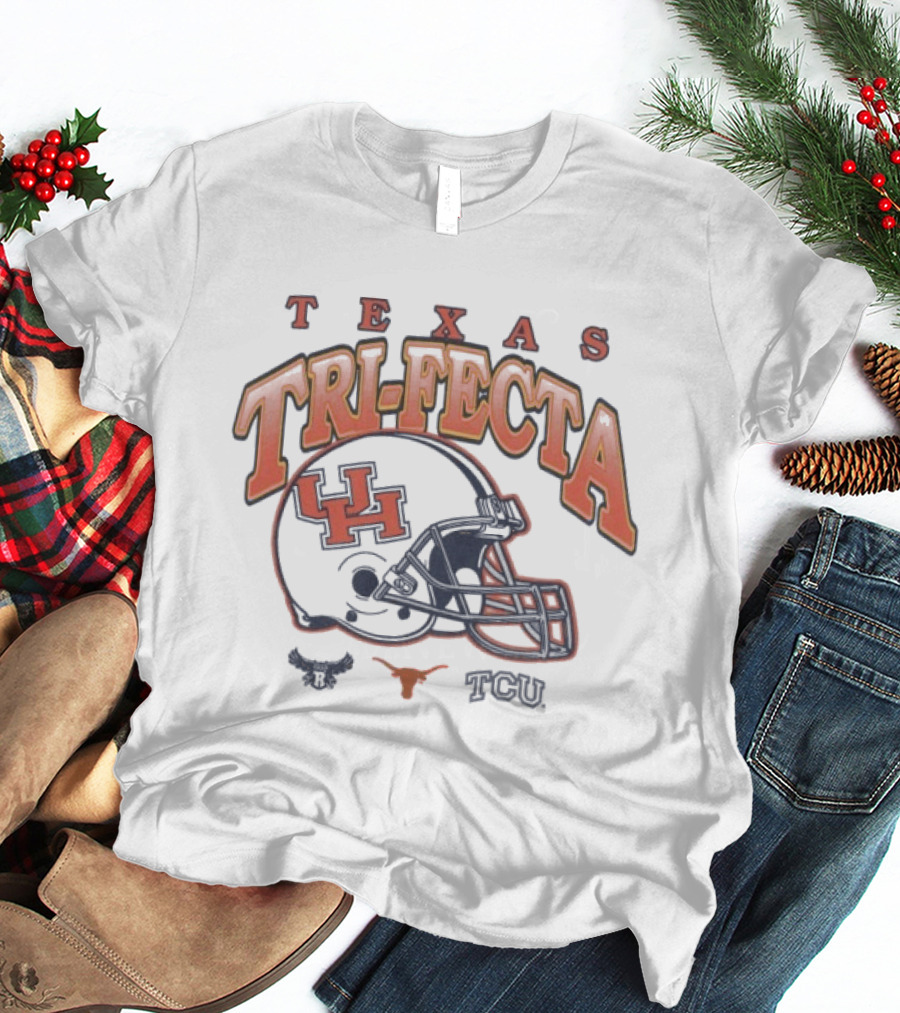 Texas Tri Fecta University Football Teams UH Longhorns TCU T-Shirt