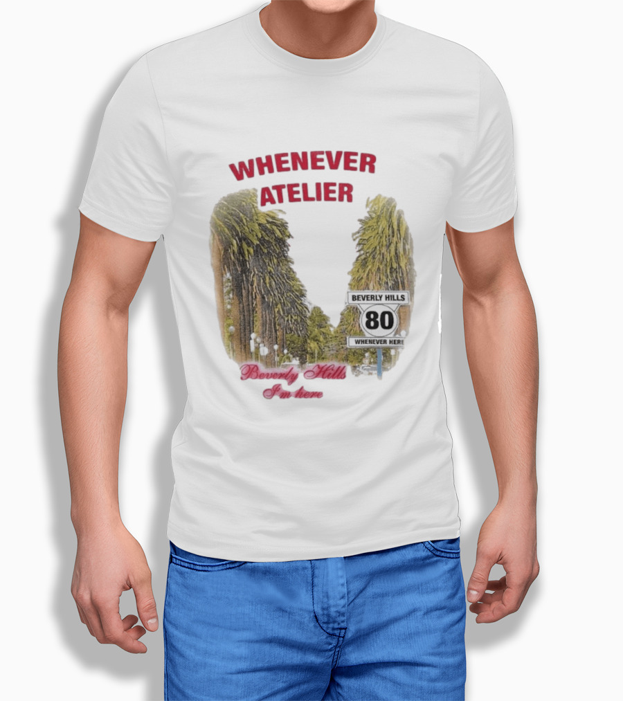 Whenever Atelier Beverly Hills I’m Here T-Shirt