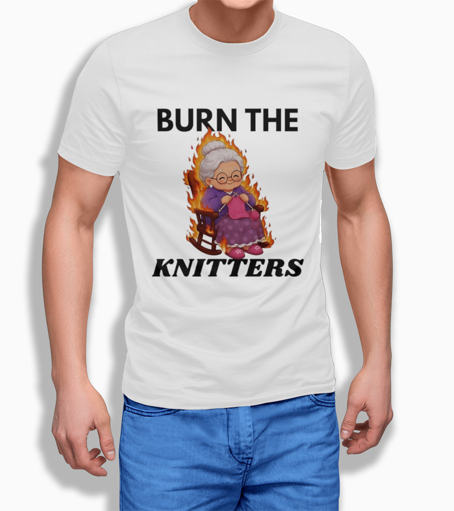 Burn The Knitters Grandma Crocheting Flame T-Shirt