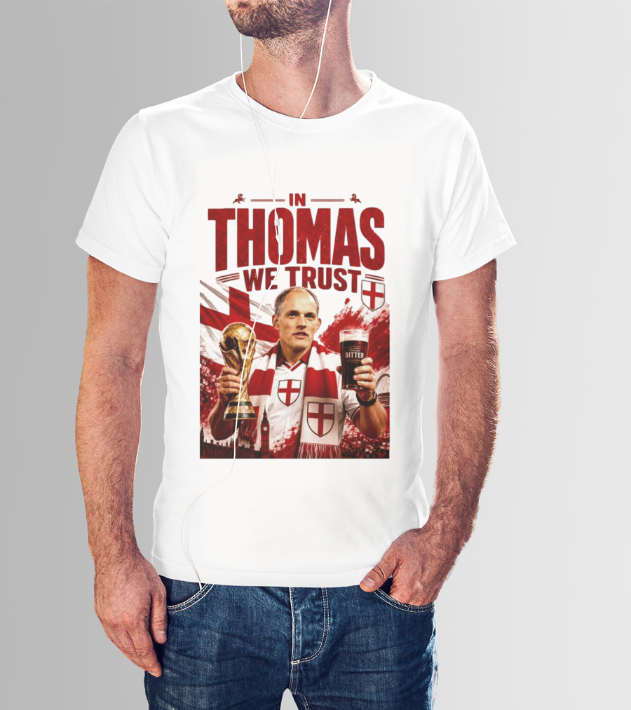 England Football Trust In Thomas Tuchel Champions Victory T-Shirt