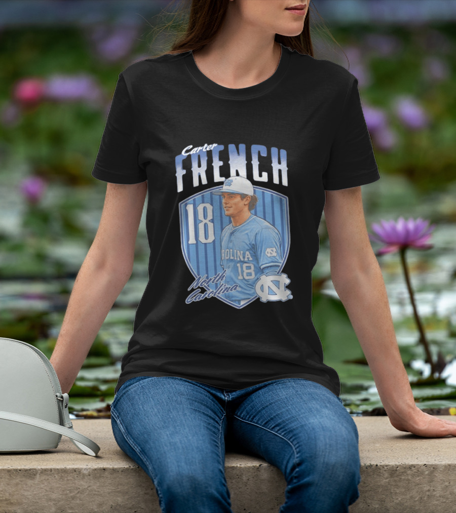Carter French 18 North Carolina Baseball Player Tar Heels Fan Gear T-Shirt
