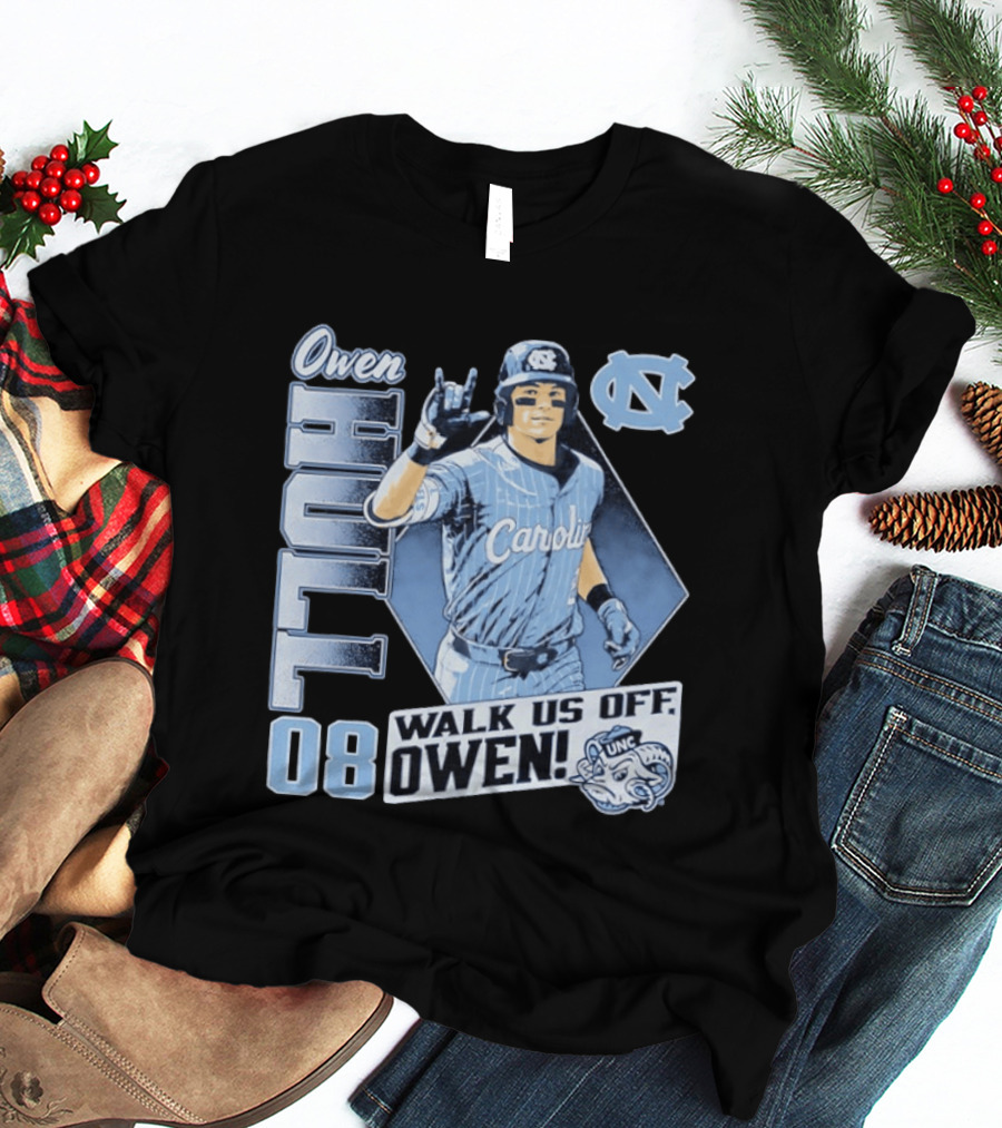 Owen Hull 08 North Carolina Baseball Walk Us Off Carolina UNC T-Shirt
