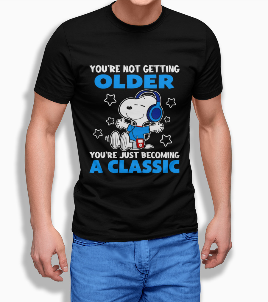 Snoopy You're Not Getting Older You're Just Becoming A Classic With Headphones And Music Player T-Shirt