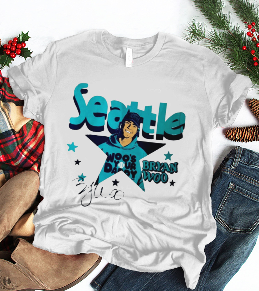 Seattle Mariners Bryan Woo Woo's Your Daddy T-Shirt