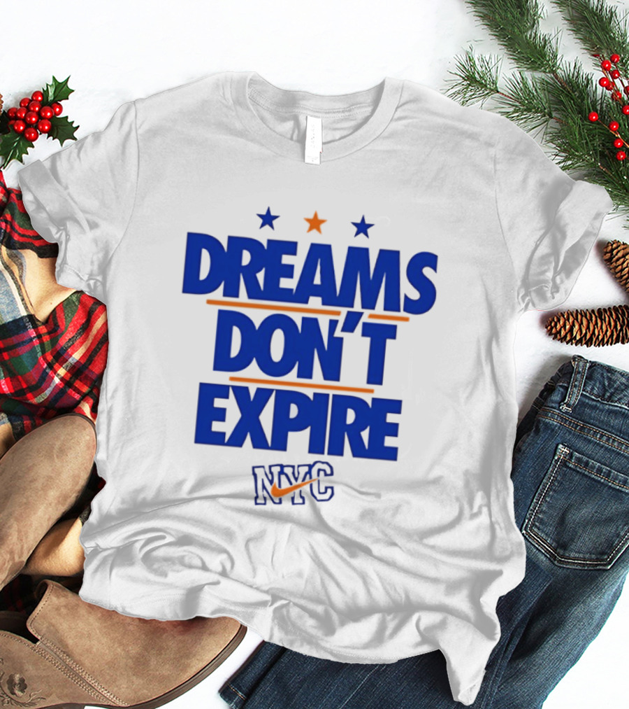 Dreams Don't Expire NYC New York City Stars And Stripes T-Shirt