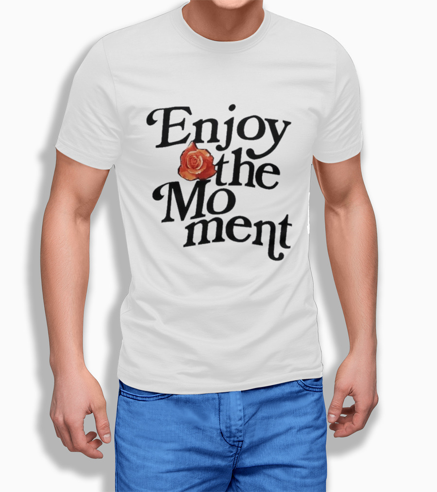 Galyna Saltkovska Enjoy The Moment Rose Flower T-Shirt