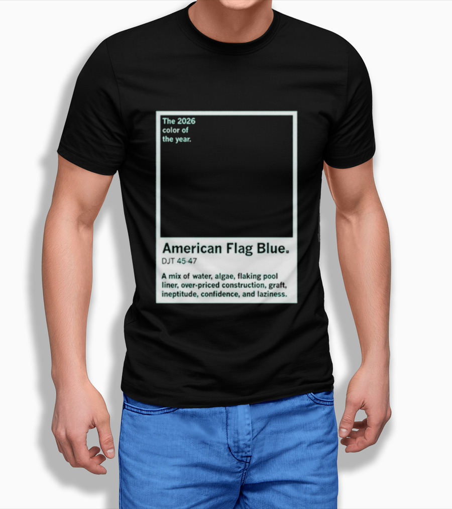 American Flag Blue The 2026 Color Of The Year Bold Mix Of Exotic Azure Hues T-Shirt