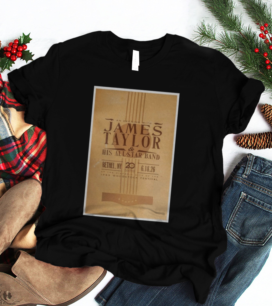 An Evening With James Taylor His All Star Band Bethel NY June 18 2026 Woodstock Festival T-Shirt