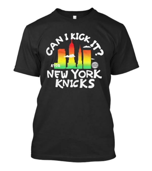 Can I Kick It New York Knicks Skyline ATCQ NBA 2026 T-Shirt