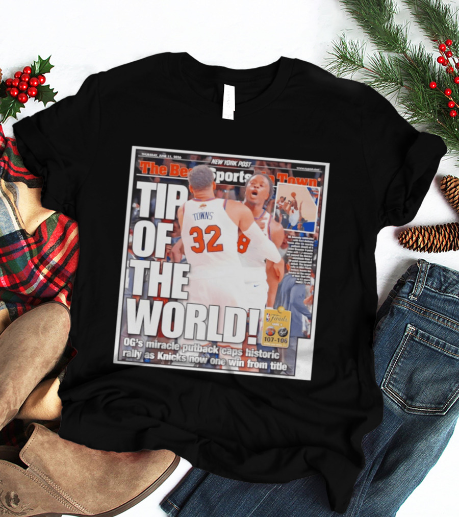 Karl Anthony Towns OG Anunoby Knicks Tip Of The World NBA Finals Victory June 11 2020 T-Shirt