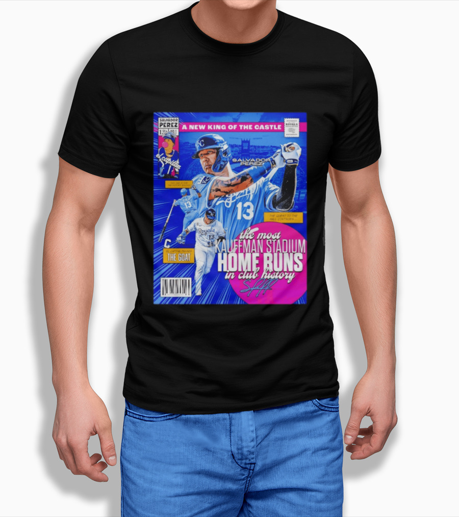 Salvador Perez The Most Kauffman Stadium Home Runs Kansas City Royals New King Of The Castle T-Shirt