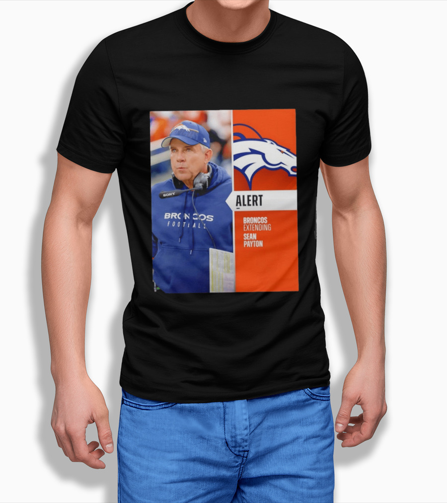 Broncos Extending Coach Sean Payton Alert T-Shirt