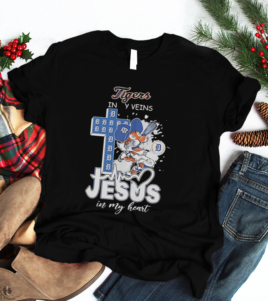 Detroit Tigers In My Veins Jesus In My Heart T-Shirt