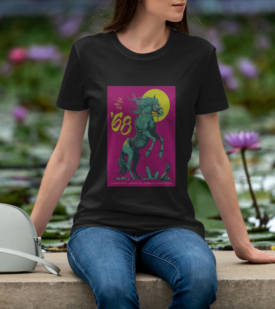 The Farewell Tour 68 June 16 2026 Austin TX Come And Take It Live T-Shirt