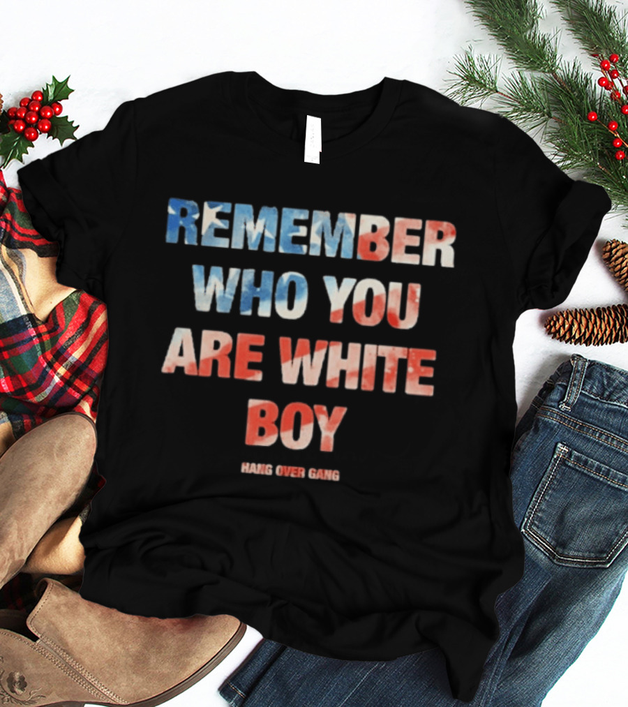 Hangover Gang Remember Who You Are White Boy T-Shirt