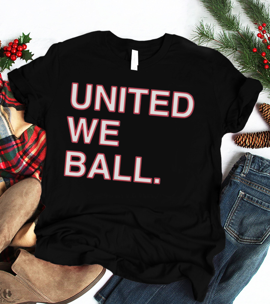 United We Ball Basketball Teamwork Sports Motivation T-Shirt
