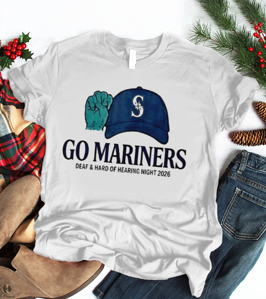 GO Mariners Deaf And Hard Of Hearing Night 2026 Fist Cap T-Shirt