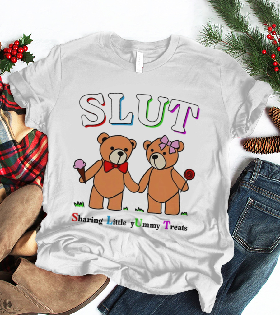 SLUT Sharing Little Yummy Treats Teddy Bears Ice Cream And Lollipop T-Shirt