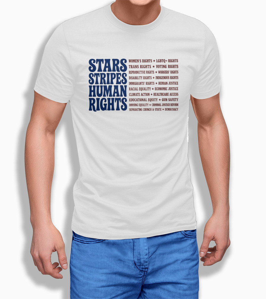 Stars Stripes Human Rights Women's Rights Immigrant Rights Disability Rights Voting Rights Racial Equality T-Shirt