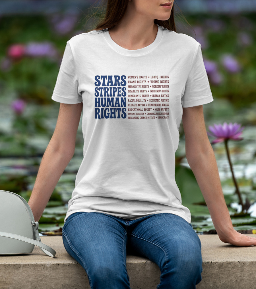 Stars Stripes Human Rights Women's Rights Immigrant Rights Disability Rights Voting Rights Racial Equality T-Shirt