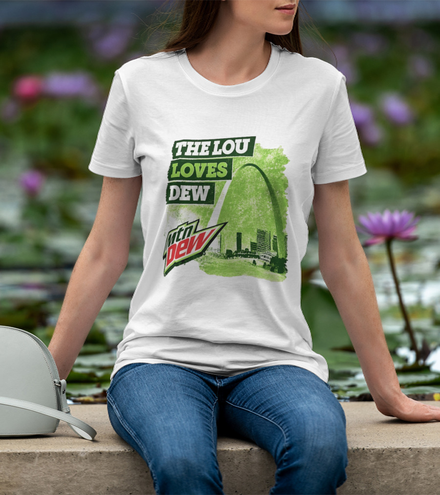 The Lou Loves Dew Mtn Dew St Louis Gateway Arch T-Shirt