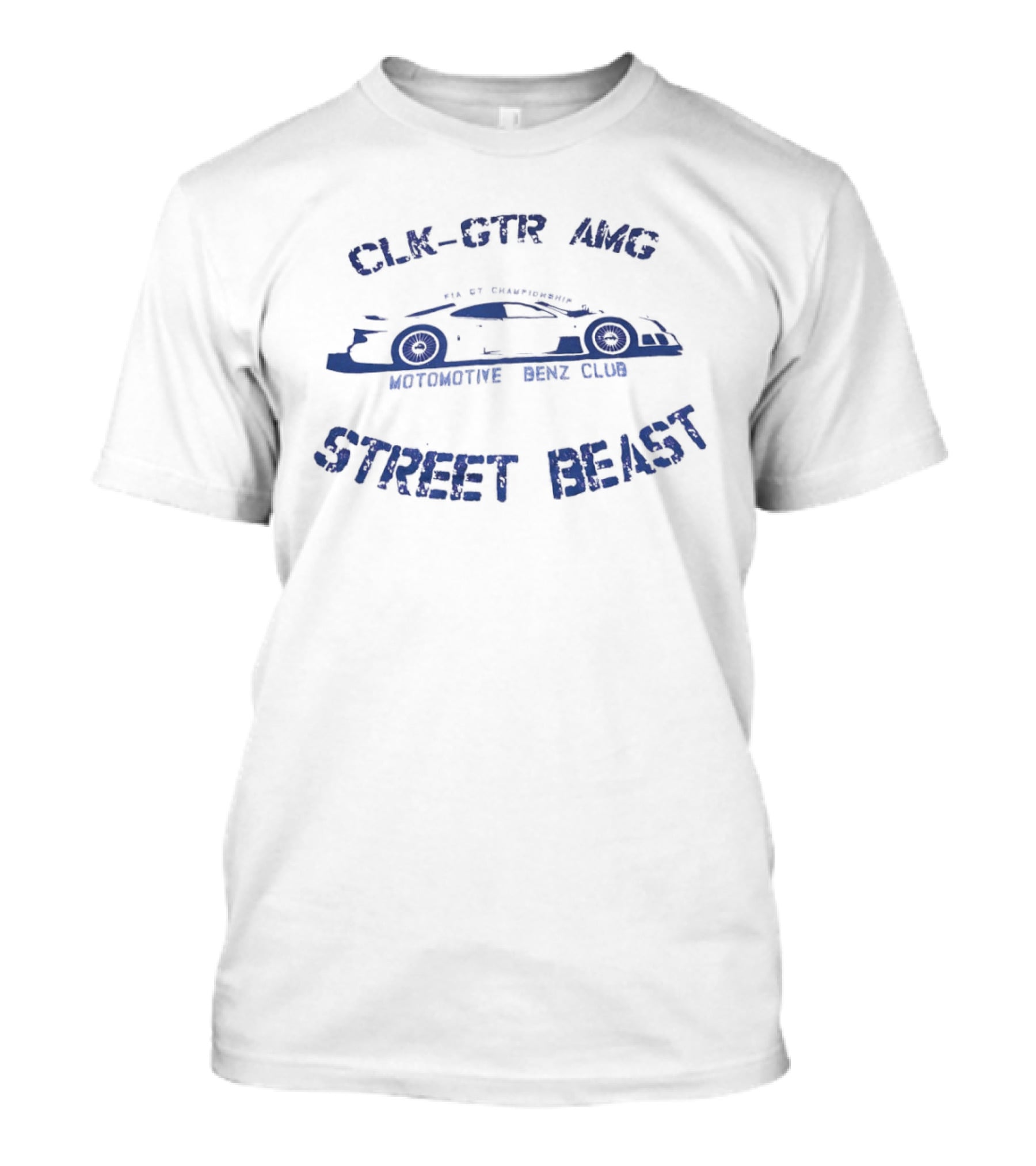 CLK GTR AMG Street Beast Automotive Benz Club T-Shirt