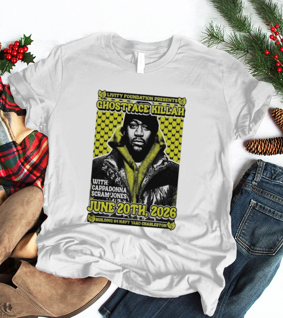 Livity Foundation Presents Ghostface Killah June 20th 2026 With Cappadonna Scram Jones Building 64 Navy Yard Charleston T-Shirt