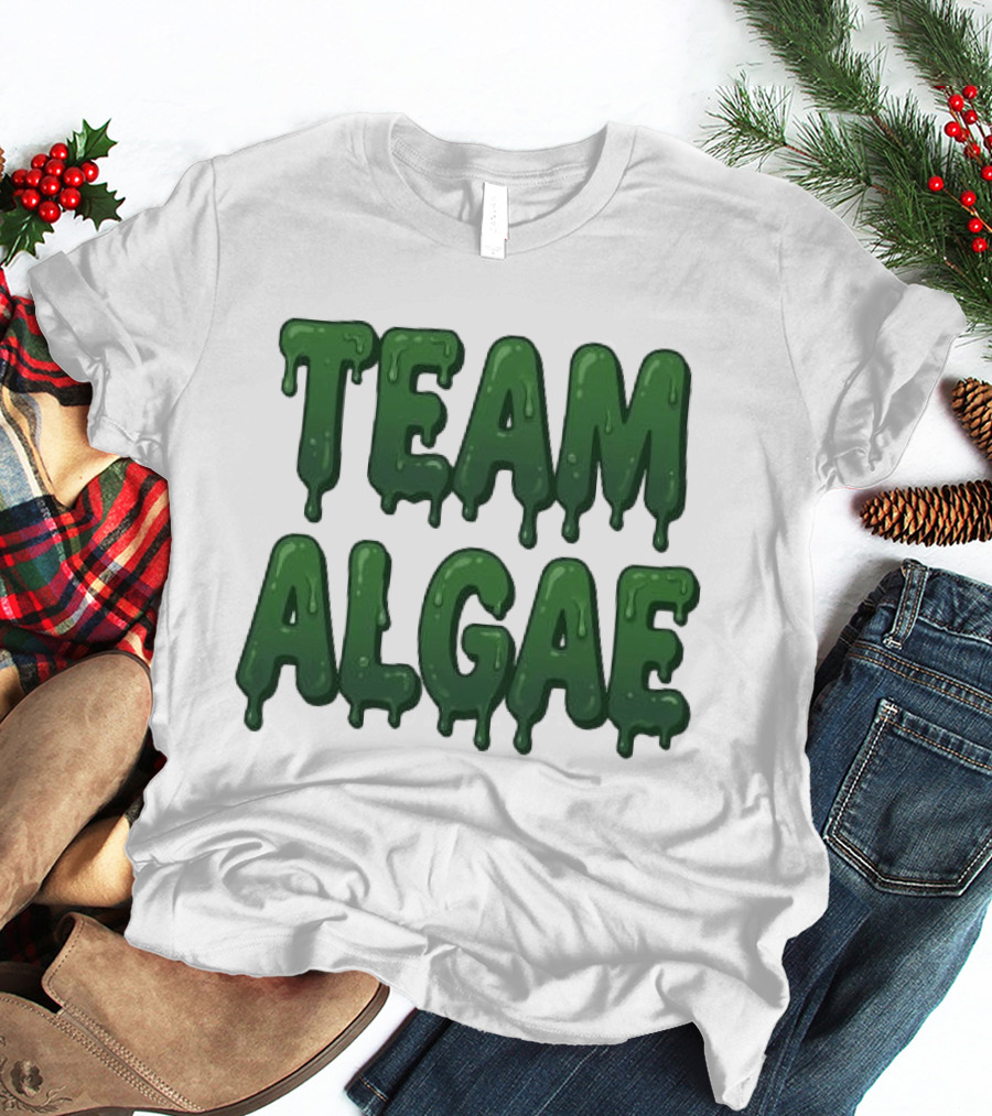 Team Algae Slimy Green Drip Humor T-Shirt