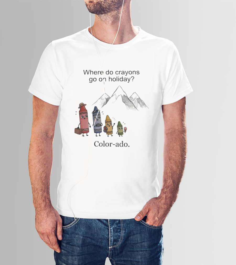 Where Do Crayons Go On Holiday In Color Ado Funny Pun With Crayon Characters And Mountains T-Shirt