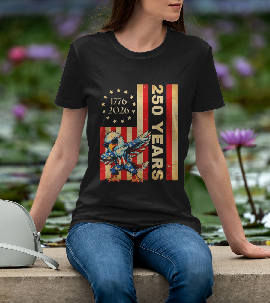 American Eagle Dabbing 1776 2026 250 Years Independence Day Celebration T-Shirt