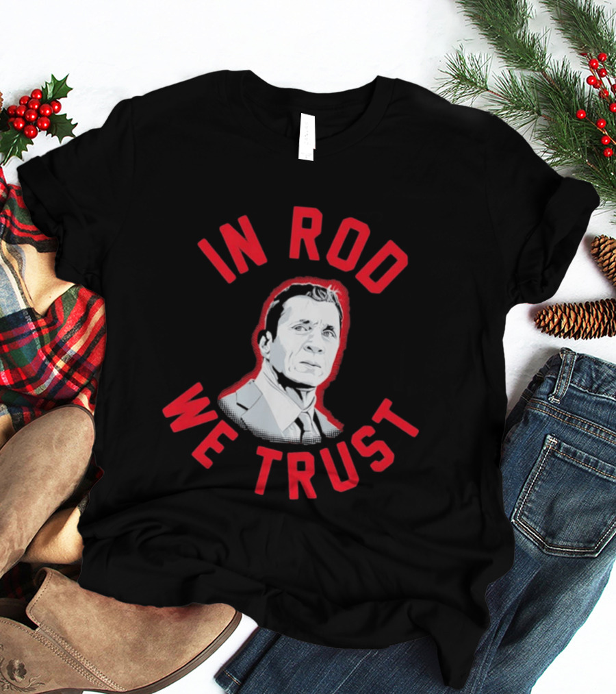 In Rod We Trust Rod Brind'Amour Head Coach Of Carolina Hurricanes T-Shirt