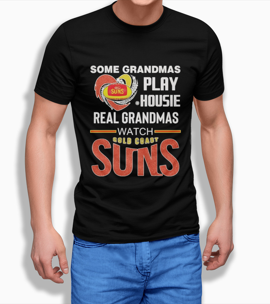 Some Grandmas Play Housie Real Grandmas Gold Coast Suns T-Shirt