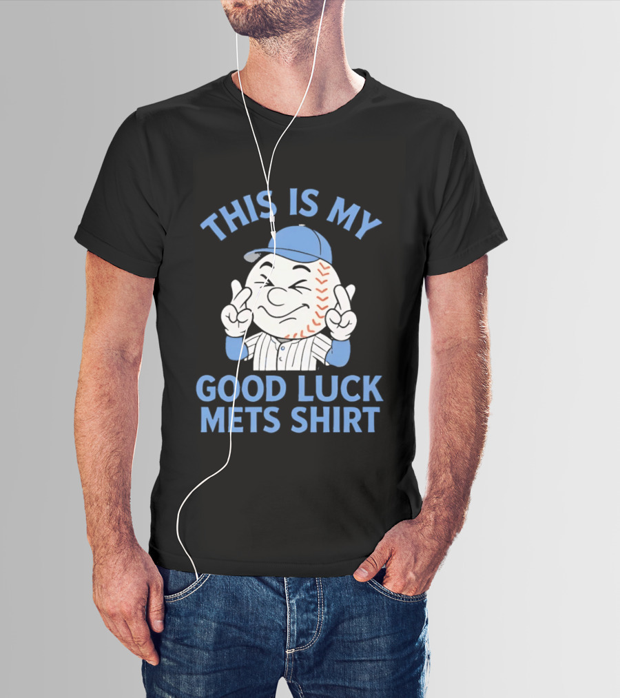 This Is My Good Luck Mets Mr Met T-Shirt