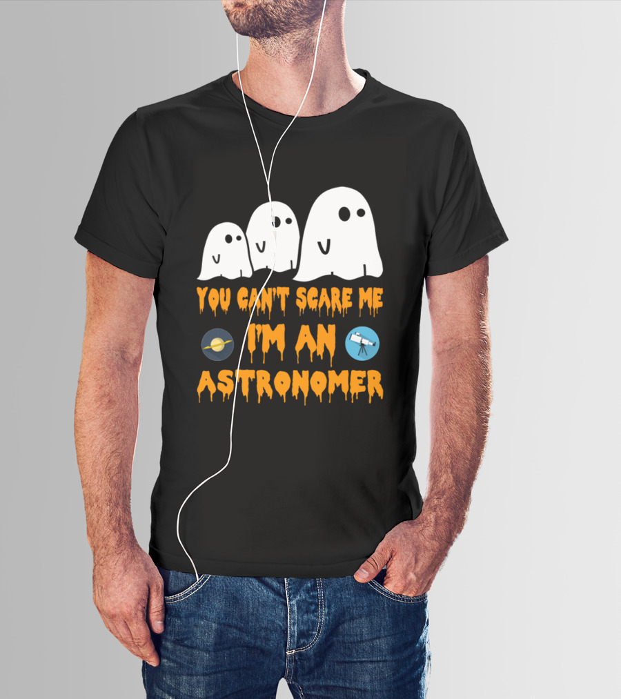 You Can't Scare Me I'm An Astronomer Ghosts Planets Telescope Halloween T-Shirt